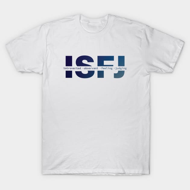 ISFJ Personality T-Shirt by Inspirit Designs